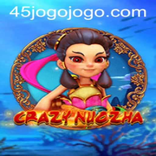 Exploring the Fascinating World of CrazyNuoZha in the 45jogo Universe